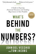 What's Behind the Numbers?: A Guide to Exposing Financial Chicanery and Avoiding Huge Losses in Your Portfolio 9780071791977 John Del Vecchio Tom Jacobs Brukte bøker