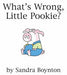 What's Wrong, Little Pookie? 9780375845529 Sandra Boynton Brukte bøker