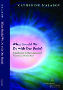 What Should We Do with Our Brain? 9780823229536 Catherine Malabou Brukte bøker