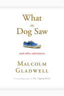 What the Dog Saw 9780316075848 Malcolm Gladwell Brukte bøker