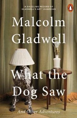 What the dog saw and other adventures 9780141047980 Malcolm Gladwell Brukte bøker