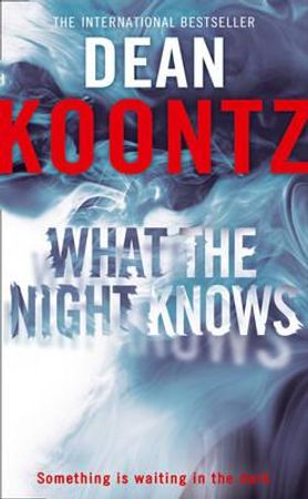 What the night knows 9780007326938 Dean R. Koontz Brukte bøker