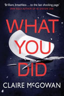 What You Did 9781542091336 Claire McGowan Brukte bøker