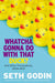 Whatcha Gonna Do with That Duck? 9781591846093 Seth Godin Brukte bøker