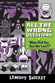When Did You See Her Last? 9780316239936 Lemony Snicket Brukte bøker