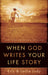 When God Writes Your Life Story 9781590523391 Eric Ludy Leslie Ludy Brukte bøker