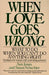 When Love Goes Wrong 9780060923693 Ann R. Jones Brukte bøker
