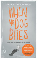 When Mr. Dog Bites 9781408838334 Brian Conaghan Brukte bøker