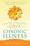 When Someone You Love Has a Chronic Illness 9781599559391 Tamara McClintock Greenberg Brukte bøker