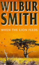 When the Lion Feeds 9780749306380 Wilbur Smith Wilbur A. Smith Brukte bøker