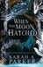 When the Moon Hatched 9780008710583 Sarah A. Parker Brukte bøker