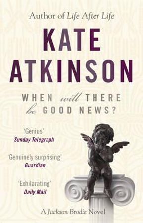 When will there be good news? 9780552772457 Kate Atkinson Brukte bøker