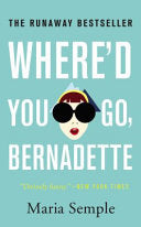 Where'd You Go, Bernadette 9780316333603 Maria Semple Brukte bøker