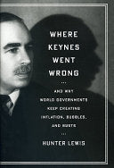 Where Keynes Went Wrong 9781604190175 Hunter Lewis Brukte bøker
