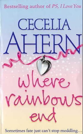 Where rainbows end 9780007165018 Cecelia Ahern Brukte bøker