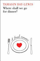 Where Shall We Go for Dinner? 9780297844297 Tamasin Day-Lewis Brukte bøker