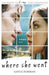 Where she went ; Where she went 9781849414289 Gayle Forman Brukte bøker