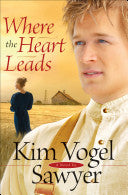 Where the Heart Leads 9780764202636 Kim Vogel Sawyer Brukte bøker