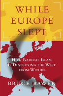 While Europe Slept 9780385514729 Bruce Bawer Brukte bøker