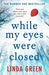 While My Eyes Were Closed 9781784292812 Linda Green Brukte bøker