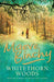 Whitethorn Woods 9780752881966 Maeve Binchy Brukte bøker
