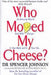 Who Moved My Cheese 9780091883768 Dr Spencer Johnson Brukte bøker