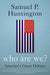 Who are We? 9780684866697 Samuel P. Huntington Brukte bøker