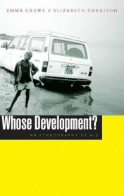 Whose development?: an ethnography of aid 9781856496063 Emma Crewe Elizabeth Harrison Brukte bøker