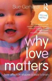 Why Love Matters 9780415870535 Sue Gerhardt Brukte bøker