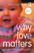 Why Love Matters 9780415870535 Sue Gerhardt Brukte bøker