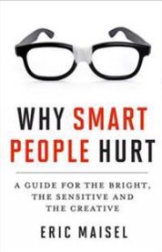 Why Smart People Hurt 9781573246262 Maisel Eric Brukte bøker