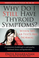 Why Do I Still Have Thyroid Symptoms? 9780985690403 Datis Kharrazian Brukte bøker