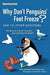 Why Don't Penguins' Feet Freeze? 9781861978769 Mick O'Hare Brukte bøker
