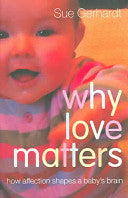 Why Love Matters 9781583918173 Sue Gerhardt Brukte bøker