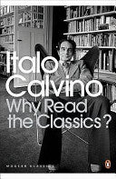 Why Read the Classics? 9780141189703 Martin McLaughlin Italo Calvino Brukte bøker