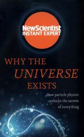 Why the universe exists 9781473629684  Brukte bøker