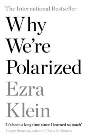 Why we're polarized 9781788166799 Ezra Klein Brukte bøker