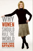 Why Women Should Rule the World 9780061140402 Dee Dee Myers Brukte bøker