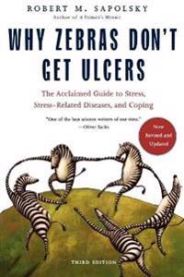 Why Zebras Don't Get Ulcers: Stress, stress-relate 9780805073690 Robert Sapolsky M. Sapolsky Brukte bøker