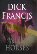 Wild Horses 9780718136031 Dick Francis Brukte bøker