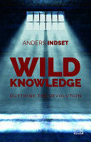 Wild Knowledge 9781911498230 Anders Indset Brukte bøker
