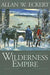 Wilderness Empire 9781931672023 Allan W. Eckert Brukte bøker