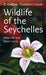 Wildlife of the Seychelles 9780007201495 Mike Hill Brukte bøker
