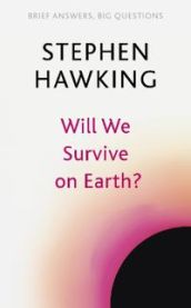 Will We Survive on Earth? 9781529392388 Stephen Hawking Brukte bøker