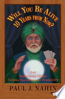 Will You Be Alive 10 Years from Now? 9780691156804 Paul Nahin Brukte bøker