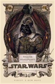 William Shakespeare's Star Wars: Verily, A New Hope 9781594746376 Ian Doescher Brukte bøker