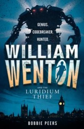 William Wenton and the Luridium thief 9781406371703 Bobbie Peers Brukte bøker