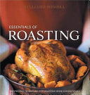 Williams-Sonoma Essentials of Roasting 9780848728892 Rick Rodgers Melanie Barnard Brukte bøker