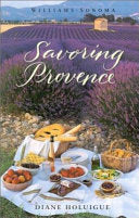 Williams-Sonoma Savoring Provence 9780848725822 Diane Holuigue Brukte bøker