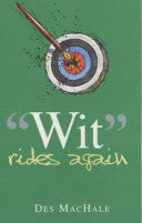 Wit Rides Again 9781853754364 Des MacHale Brukte bøker